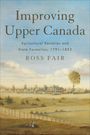 Ross Fair: Improving Upper Canada, Buch