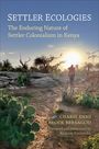 Charis Enns: Settler Ecologies, Buch
