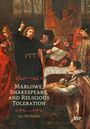 Ian Mcadam: Marlowe, Shakespeare, and Religious Toleration, Buch