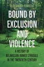 Aleksandra Pomiecko: Bound by Exclusion and Violence, Buch