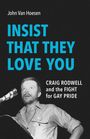 John van Hoesen: Insist That They Love You, Buch