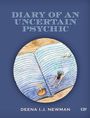 Deena I J Newman: Diary of an Uncertain Psychic, Buch