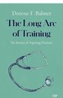 Dorene Balmer: The Long Arc of Training, Buch