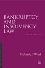 Roderick J Wood: Bankruptcy and Insolvency Law, Third Edition, Buch