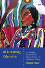John Olthuis: On Dismantling Settler Colonialism, Buch