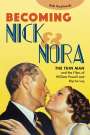 Rob Kozlowski: Becoming Nick and Nora, Buch