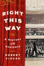 Robert Viagas: Right This Way, Buch