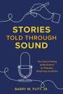Putt, Barry M., Jr.: Stories Told through Sound, Buch