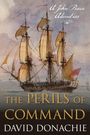 David Donachie: The Perils of Command: A John Pearce Novel, Buch
