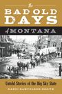Randi Samuelson-Brown: The Bad Old Days of Montana, Buch