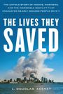 L. Douglas Keeney: The Lives They Saved, Buch