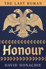 David Donachie: The Last Roman: Honour, Buch