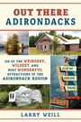Larry Weill: Out There Adirondacks, Buch