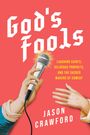 Jason Crawford: God's Fools, Buch