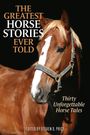 : The Greatest Horse Stories Ever Told, Buch