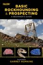 Garret Romaine: Basic Rockhounding and Prospecting, Buch