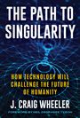 J Craig Wheeler: The Path to Singularity, Buch