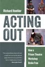 Richard Hoehler: Acting Out, Buch