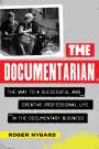 Roger Nygard: The Documentarian, Buch