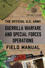 Department Of The Army: The Official U.S. Army Guerrilla Warfare and Special Forces Operations Field Manual, Buch