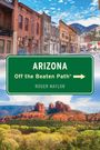 Roger Naylor: Arizona Off the Beaten Path(r), Buch