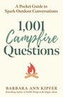 Barbara Ann Kipfer: 1,001 Campfire Questions, Buch