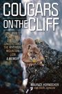 Maurice Hornocker: Cougars on the Cliff, Buch