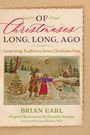 Brian Earl: Of Christmases Long, Long Ago, Buch