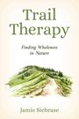 Jamie Siebrase: Trail Therapy, Buch