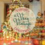 Bob Richter: Visions of a Very Vintage Christmas, Buch