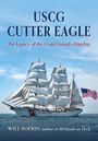 Will Sofrin: USCG Cutter Eagle, Buch
