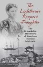 „The Lighthouse Keeper's Daughter“ lautet der Titel. Ein altes Foto zeigt eine Frau, ein Segelschiff und einen Leuchtturm.