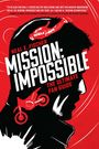„Mission: Impossible - The Ultimate Fan Guide“ steht in weißen Buchstaben auf einem roten Hintergrund. Silhouetten eines Mannes, eines Fallschirmspringers und eines Motorrads sind ebenfalls zu sehen.