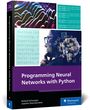 Roland Schwaiger: Programming Neural Networks with Python, Buch