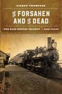 Sidney Thompson: The Forsaken and the Dead: The Bass Reeves Trilogy, Book Three, Buch