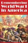 Kimberly J. Lamay Licursi: Remembering World War I in America, Buch