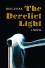 Mike Stark: The Derelict Light, Buch