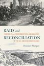 Brandon Morgan: Raid and Reconciliation, Buch