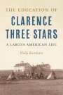 Philip Burnham: The Education of Clarence Three Stars, Buch
