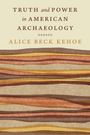 Alice Beck Kehoe: Truth and Power in American Archaeology, Buch