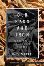 R F McEwen: Old Rags and Iron, Buch