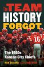 Rick Gosselin: The Team That History Forgot, Buch