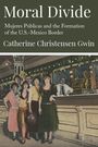 Catherine Christensen Gwin: Moral Divide, Buch