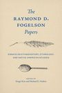 Raymond D. Fogelson: The Raymond D. Fogelson Papers, Buch
