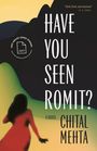 Chital Mehta: Have You Seen Romit?, Buch