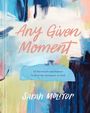 Sarah Molitor: Any Given Moment, Buch