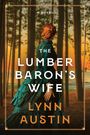 Lynn Austin: The Lumber Baron's Wife, Buch