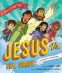 „Jesus Vs. The Grave“ in großen Buchstaben. Jesus hält Stab mit Sternen, umgeben von Kindern, fröhlich wirkend.