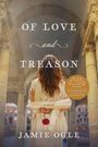 Jamie Ogle: Of Love and Treason, Buch