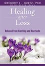 Jantz Gregory L.: Healing After Loss, Buch